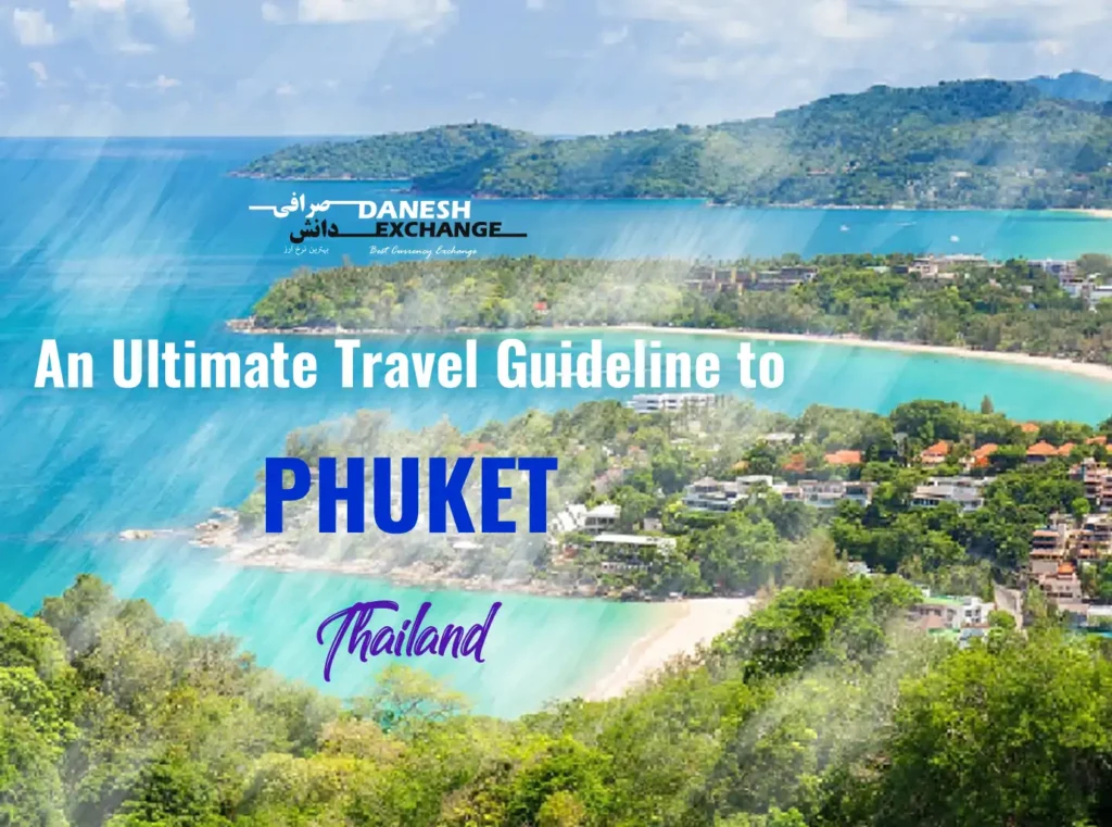 An ultimate travel guideline to Phuket, Thailand